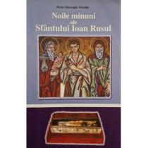 Noile minuni ale Sfantului Ioan Rusul