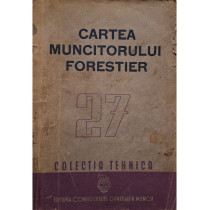 Cartea muncitorului forestier 27 (lipseste pagina de avangarda)