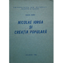 Nicolae Iorga si creatia populara (semnata)