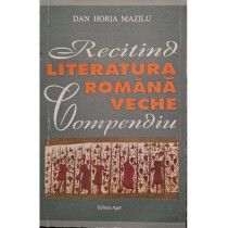 Recitind literatura romana veche (semnata)