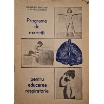 Programe de exercitii pentru educarea respiratorie