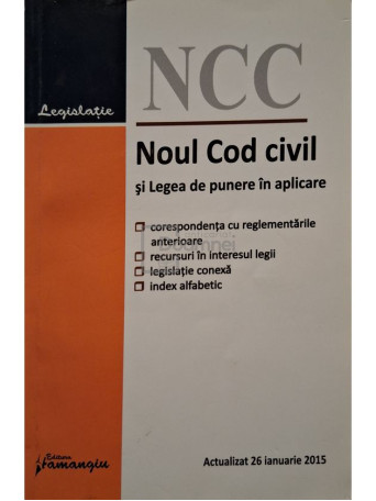 Noul Cod Civil si Legea de punere in aplicare - 2015 - Brosata