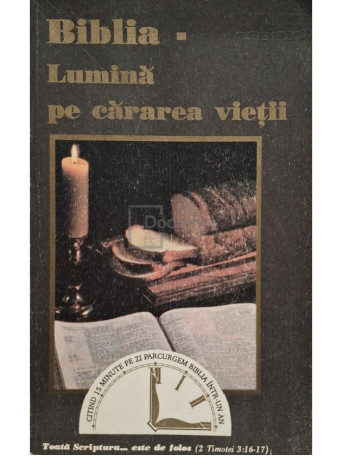 John A. Hash - Biblia - Lumina pe cararea vietii - 1993 - Brosata