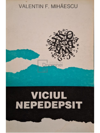 Valentin F. Mihaescu - Viciul nepedepsit (semnata) - 1994 - Brosata