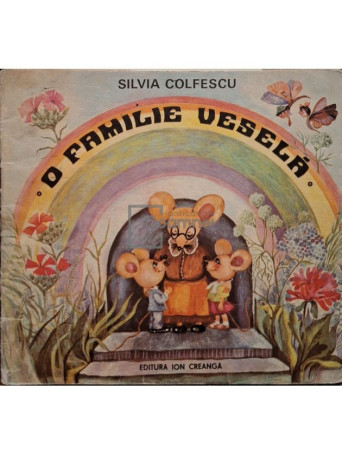 Silvia Colfescu - O familie vesela - 1982 - Brosata