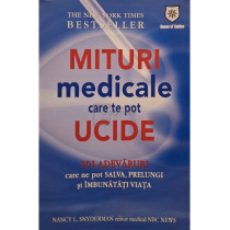 Mituri medicale care te pot ucide