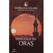 Sherlock Holmes, vol. 4 - Dincolo de oras