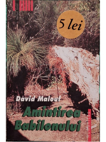 David Malouf - Amintirea Babilonului - 2005 - Brosata