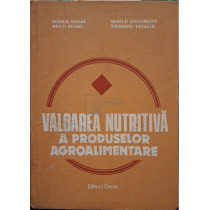 Valoarea nutritiva a produselor agroalimentare