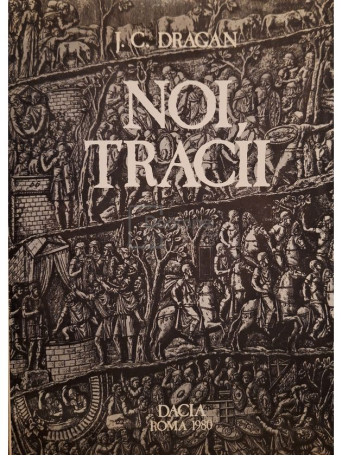 J. C. Dragan - Noi, tracii - 1980 - Cartonata