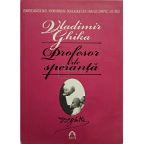 Vladimir Ghika, profesor de speranta