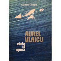 Aurel Vlaicu - Viata si opera