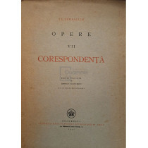 Opere - Corespondenta, tomul VII