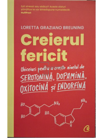 Loretta Graziano Breuning - Creierul fericit - 2023 - Brosata