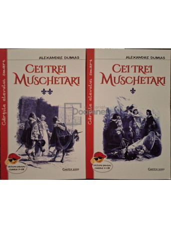 Alexandre Dumas - Cei trei muschetari, 2 vol. - 2022 - Brosata