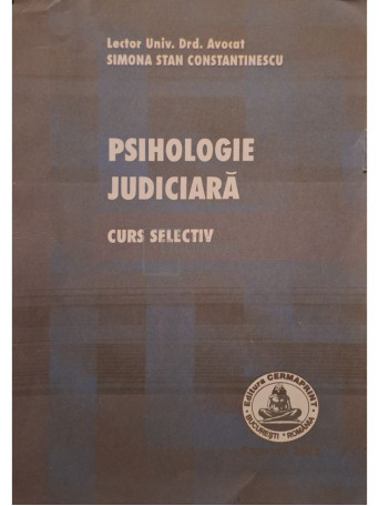 Simona Stan Constantinescu - Psihologie judiciara - Curs selectiv - 2008 - Brosata