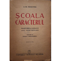 Scoala si caracterul, editia a III-a