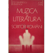 Muzica si literatura. Scriitori romani