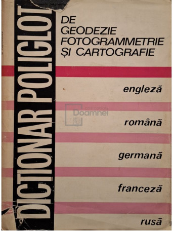 Gherasim Marton - Dictionar poliglot de geodezie fotogrammetrie si cartografie - 1976 - Cartonata