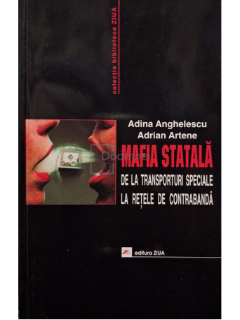 Adina Anghelescu - Mafia statala (semnata) - 2002 - Brosata