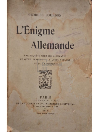 Georges Bourdon - L'Enigme Allemande (semnata) - 1913 - Brosata