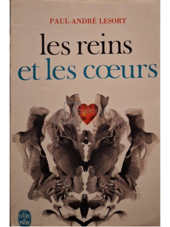 Paul-Andre Lesort - Les reins et les coeurs - 1964 - Brosata