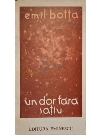 Emil Botta - Un dor fara satiu - 1978 - Brosata