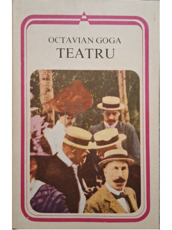 Octavian Goga - Teatru - 1984 - Brosata