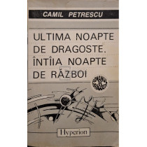 Ultima noapte de dragoste, intaia noapte de razboi