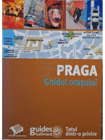 William Fischer - Praga - Ghidul orasului - 2008 - Brosata