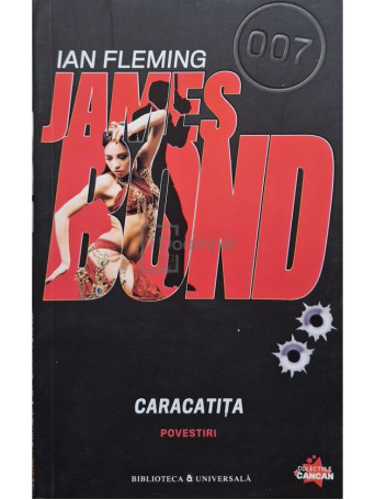 Ian Fleming - James Bond, vol. 1 - Caracatita - 2010 - Brosata