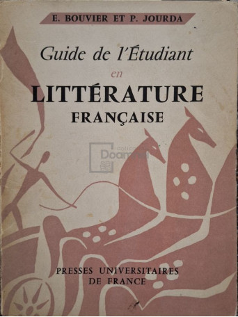 E. Bouvier - Guide de l'Etudiant en litterature francaise - 1964 - Brosata