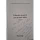 Dorina Margineantu - Educatia noastra cea de toate zilele, vol. 1 (semnata) - 2008 - Brosata