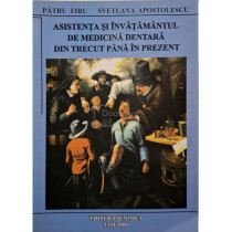 Asistenta si invatamantul de medicina dentara din trecut pana in prezent