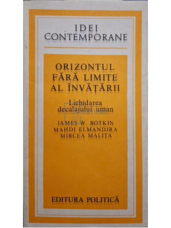 James W. Botkin - Orizontul fara limite al invatarii - 1981 - Brosata