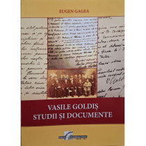 Vasile Goldis studii si documente