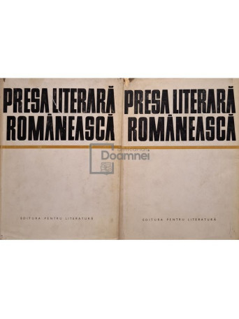 I. Hangiu (ed.) - Presa literara romaneasca, 2 vol. - 1968 - Cartonata