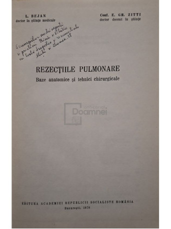 L. Bejan - Rezectiile pulmonare - Baze anatomice si tehnici chirurgicale - 1978 - Cartonata