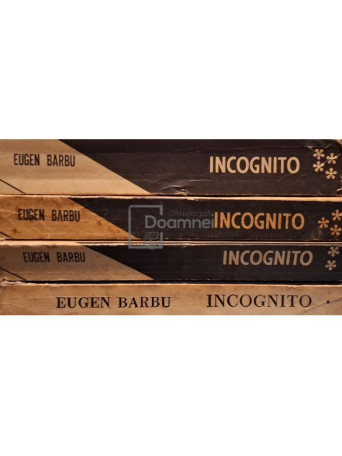 Eugen Barbu - Incognito, 4 vol. - 1976 / 1977 / 1978 / 1980 - Brosata