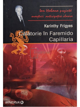 Karinthy Frigyes - Calatorie in Faremido Capillaria - 2005 - Brosata