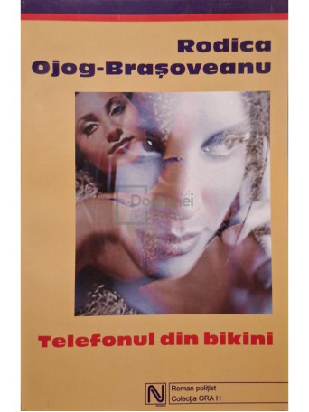 Rodica Ojog-Brasoveanu - Telefonul din bikini - 2003 - Brosata