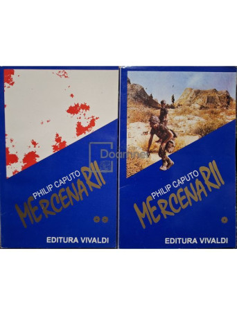 Philip Caputo - Mercenarii, 2 vol. - 1994 - Brosata