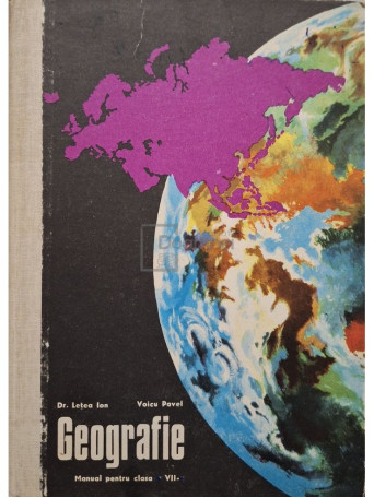 Letea Ion - Geografie - Manual pentru clasa a VII-a - 1975 - Cartonata