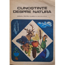 Cunostinte despre natura - Manual pentru clasele a III-a si a IV-a