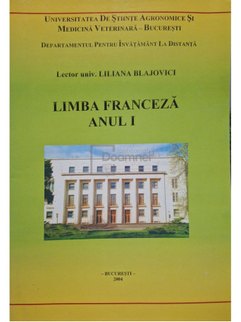 Liliana Blajovici - Limba franceza anul I - 2004 - Brosata