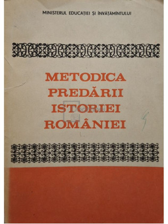 Georgeta Smeu - Metodica predarii istoriei Romaniei - 1983 - Brosata