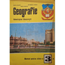 Geografie, Municipiul Bucuresti - Manual pentru clasa a 3-a