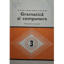 Gramatica si compunere - Manual pentru clasa a III-a