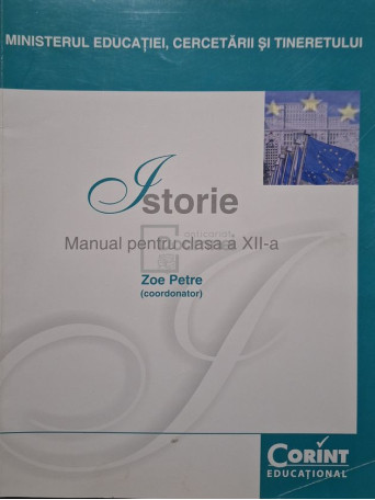 Zoe Petre - Istorie - Manual pentru clasa a XII-a - 2014 - Brosata