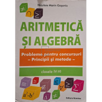 Aritmetica si algebra clasele IV-VI